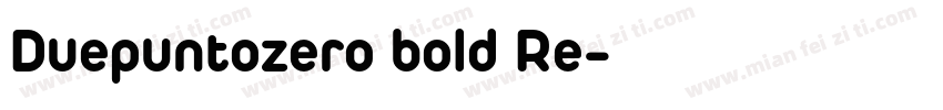 Duepuntozero bold Re字体转换